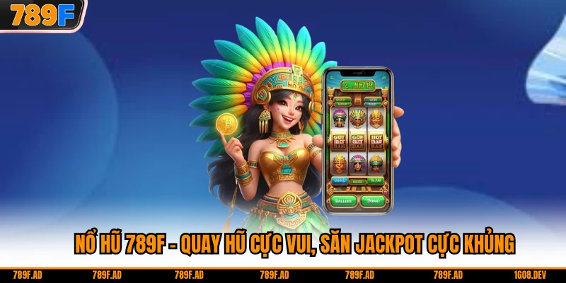Nổ hũ 789F